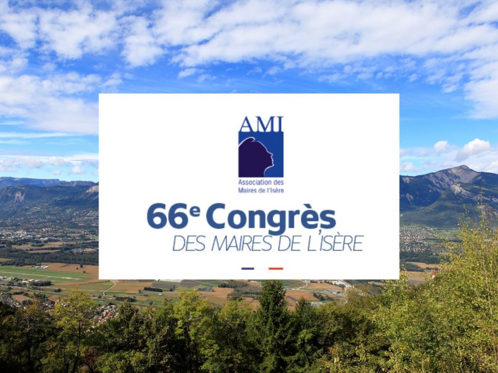 66ème Congrès des Maires de l’Isère.